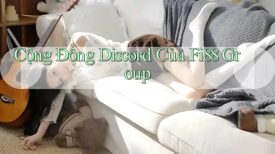 Cộng Đồng Discord Của Fi88 Group Cộng Đồng Discord Của Fi88 Group
