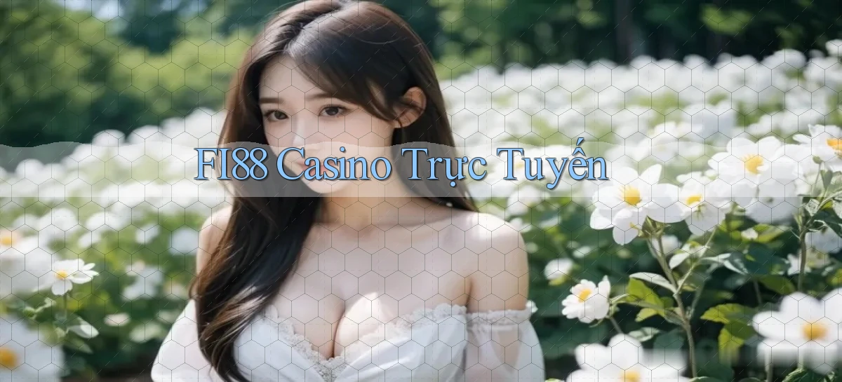 fi88 casino trực tuyến