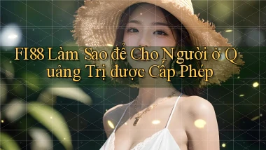 fi88 làm sao để cho người ở Quảng Trị được cấp phép
