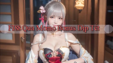 fi88 qua momo bonus dịp tết