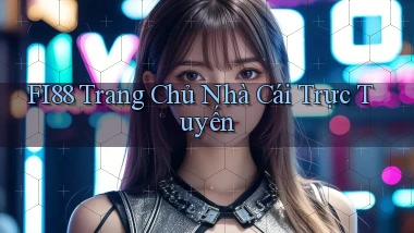 fi88  trang chủ nhà cái trực tuyến