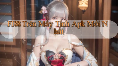 fi88 trên máy tính apk mới nhất
