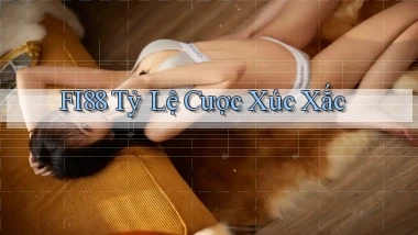 fi88  tỷ lệ cược xúc xắc