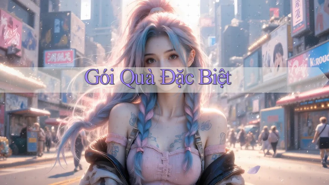 Gói Quà Đặc Biệt