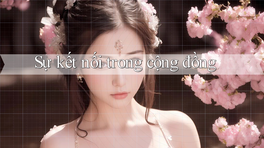 Sự Kết Nối Trong Cộng Đồng Sự Kết Nối Trong Cộng Đồng