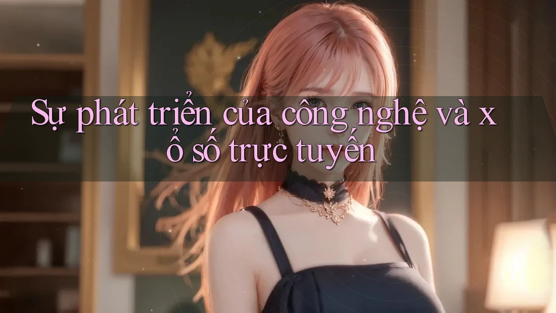 Sự phát triển của công nghệ và xổ số trực tuyến Sự phát triển của công nghệ và xổ số trực tuyến