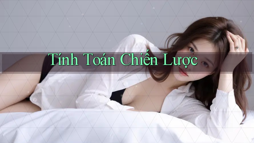 Tính Toán Chiến Lược